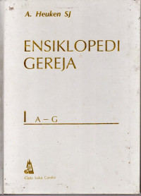 Ensiklopedi Gereja I (A - G)
