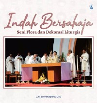Image of Indah Bersahaja, Seni Flora dan Dekorasi Liturgis